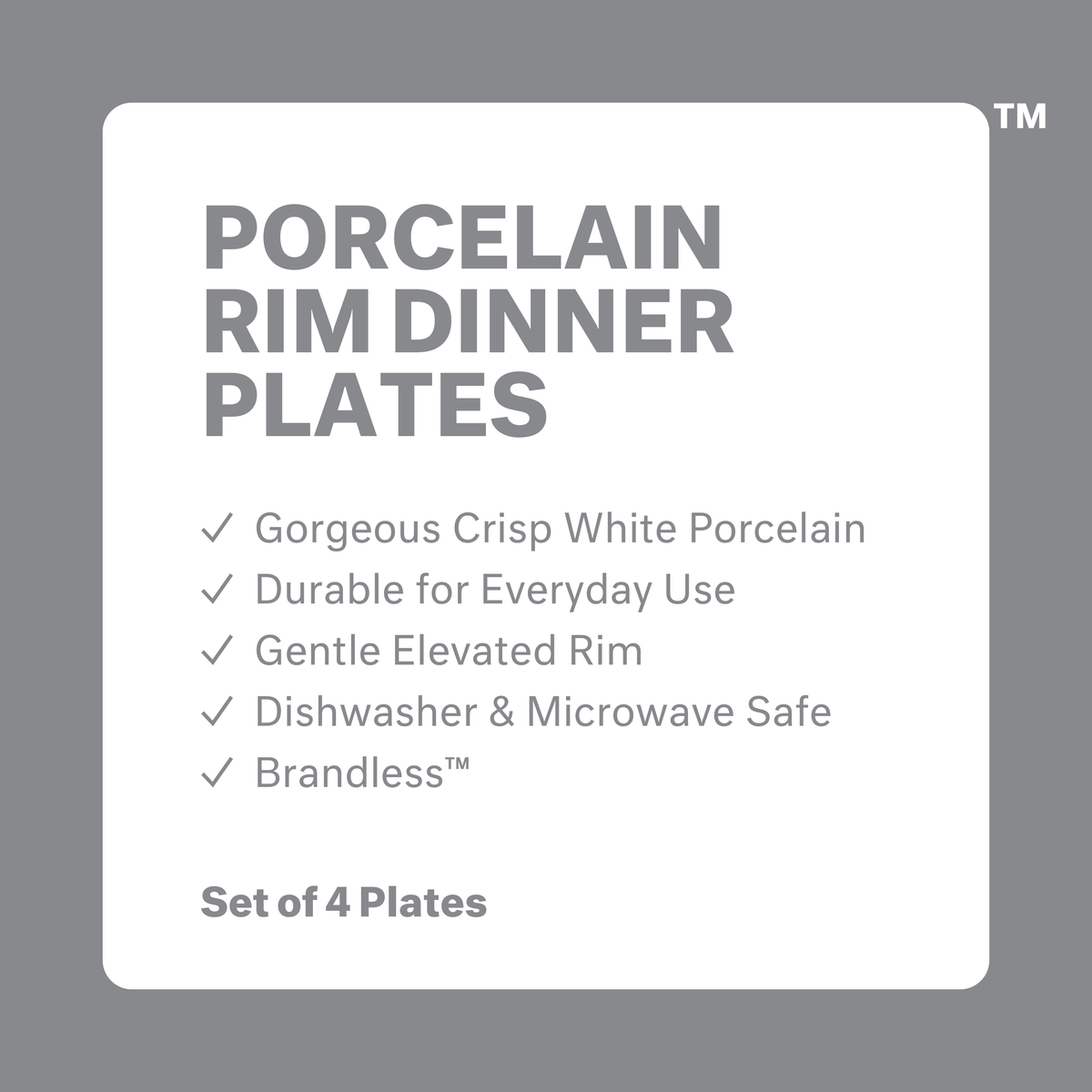 Porcelain rim dinner plates: gorgeous crisp white porcelain, durable for everyday use, gentle elevated rim, dishwasher and microwave safe, Brandless. Set of 4 plates.