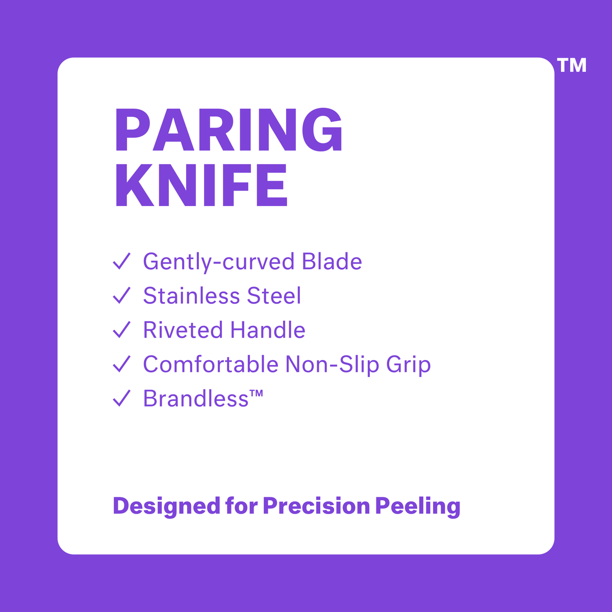 Paring Knife. Gently-curved blade. Stainless steel. Riveted handle. Comfortable non-slip grip. Brandless. Designed for precision peeling.