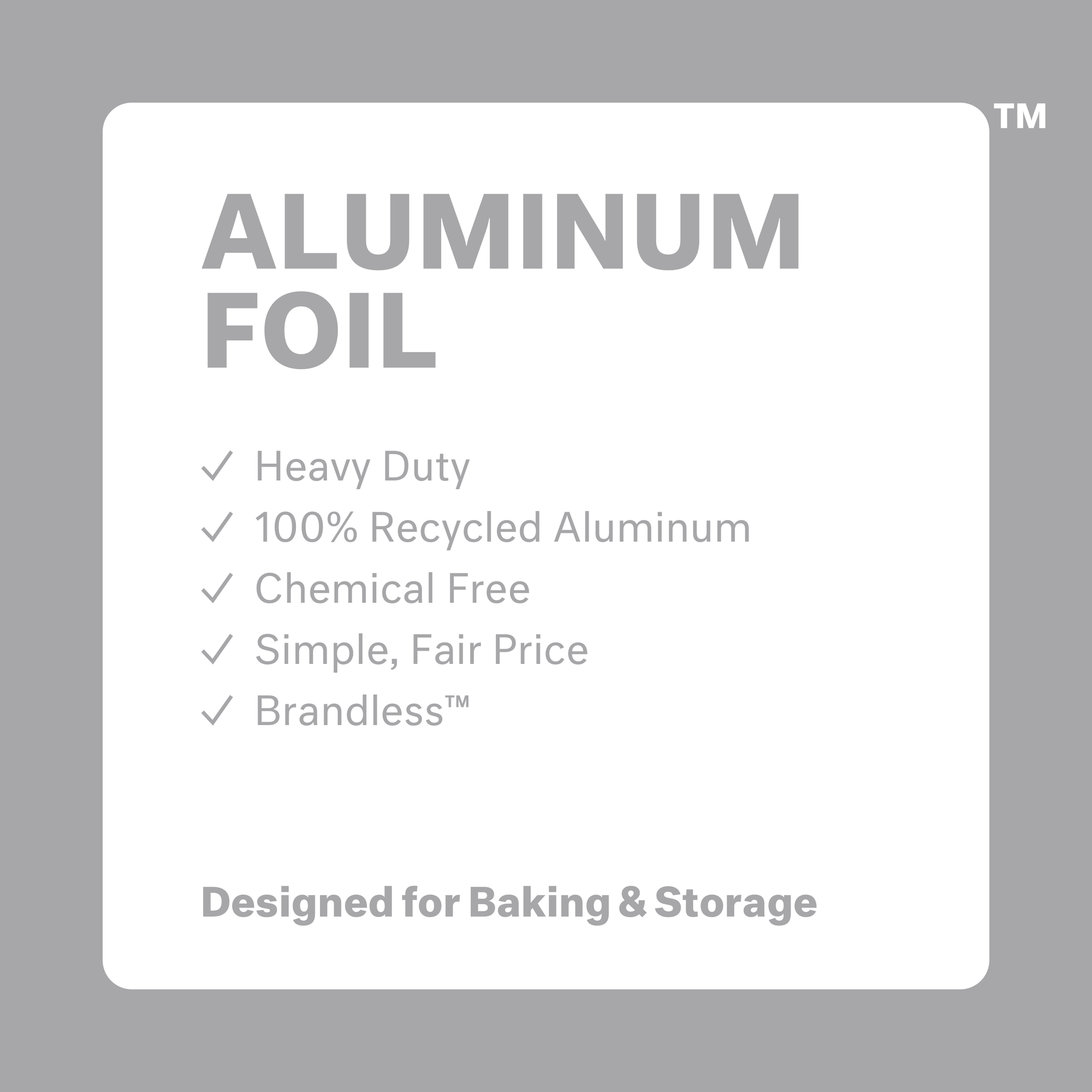 Buy 3 get 1 free! Aluminum foil: heavy duty, 100% recycled aluminum, chemical free, simple, fair price, brandless. Designed for baking and storage.