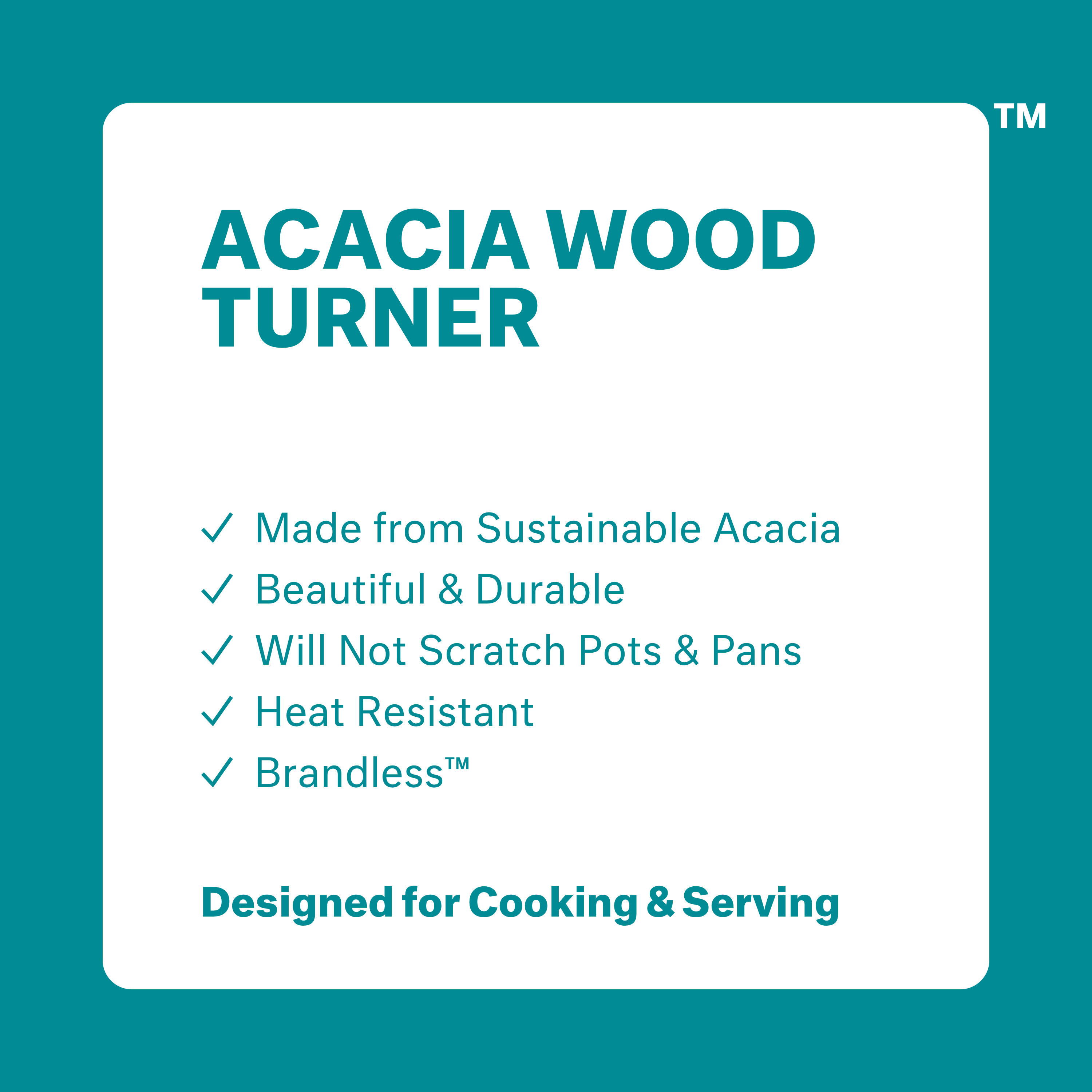 Acacia Wood Turner: made from sustainable acacia, beautiful & durable, will not scratch pots and pans, heat resistant, Brandless. Designed for cooking and serving.