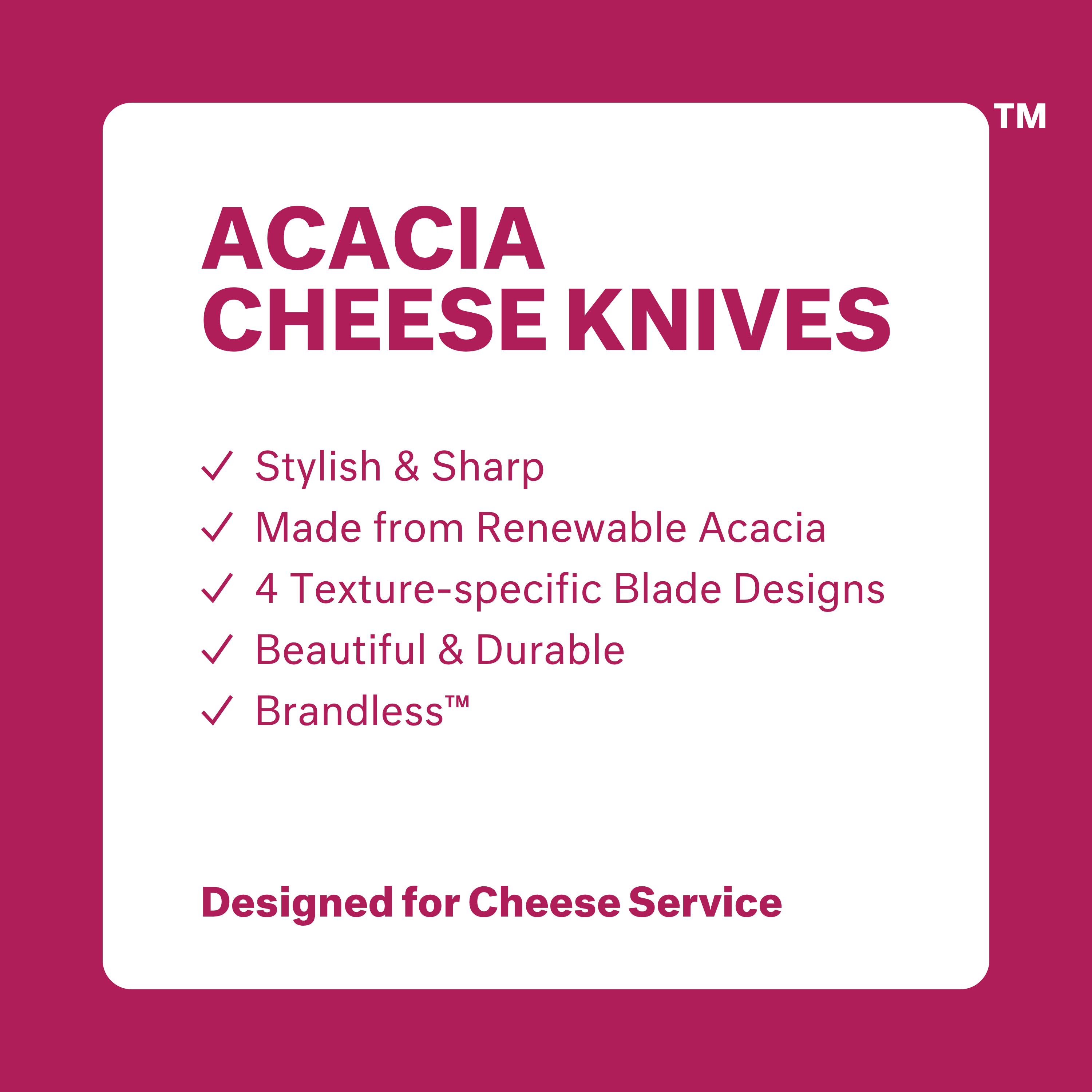 Acacia Cheese Knives: stylish & sharp, made from renewable acacia, four texture-specific blade designs, beautiful & durable, Brandless.  Designed for cheese service.