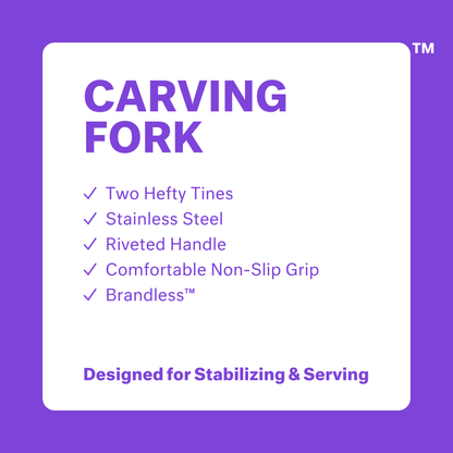 Carving Fork. Two hefty tines. Stainless steel. Riveted handle. Comfortable non-slip grip. Brandless. Designed for stabilizing & serving.